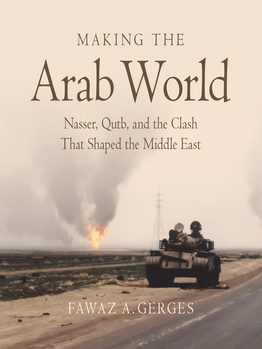 Title details for Making the Arab World by Fawaz A. Gerges - Wait list